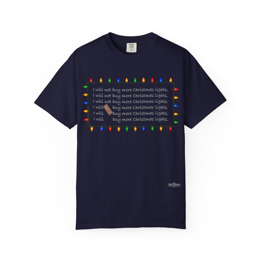 I Will Buy Christmas Lights Comfort Colors Shirt