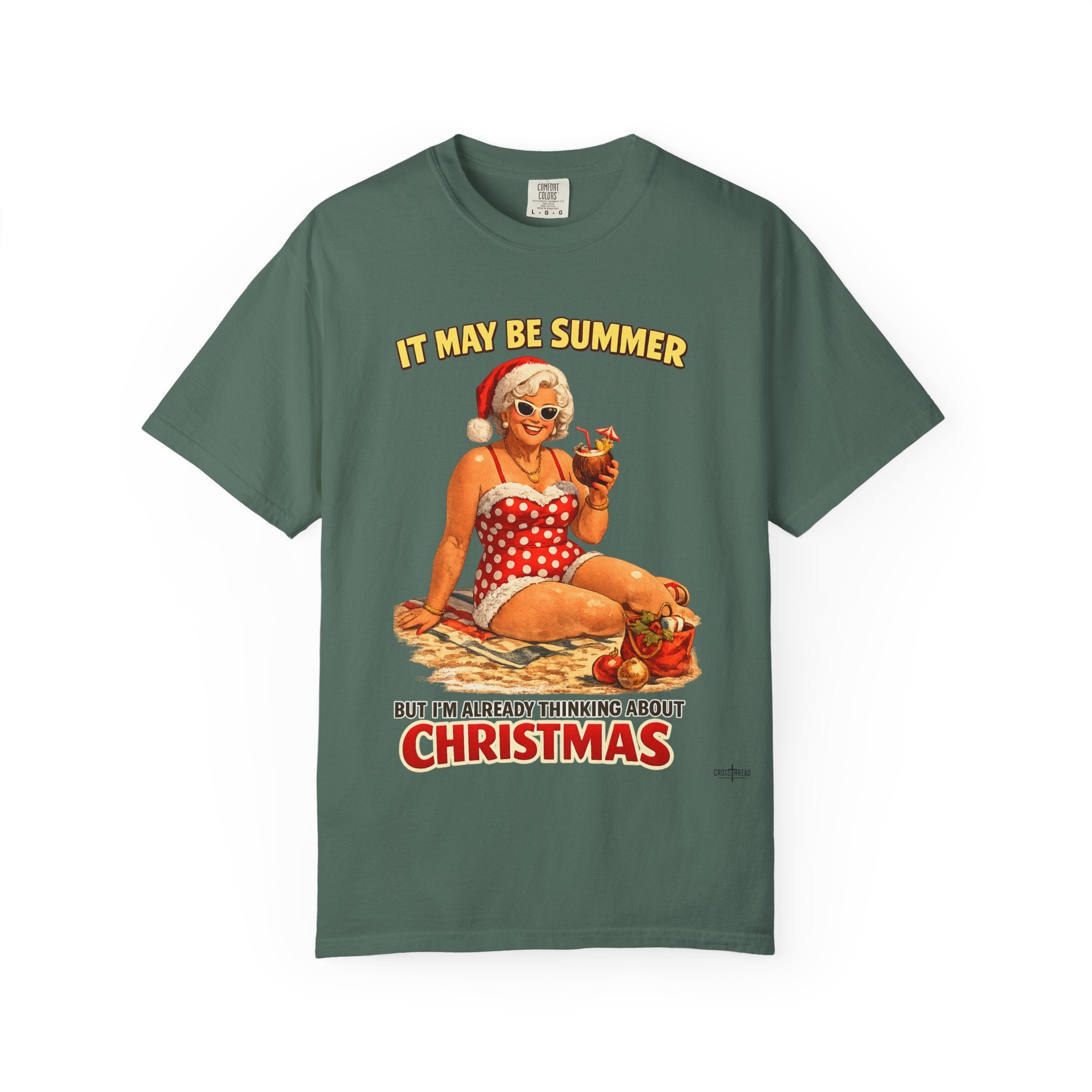 “It May Be Summer But I’m Already Thinking About Christmas”  — Mrs Claus Beach T Shirt