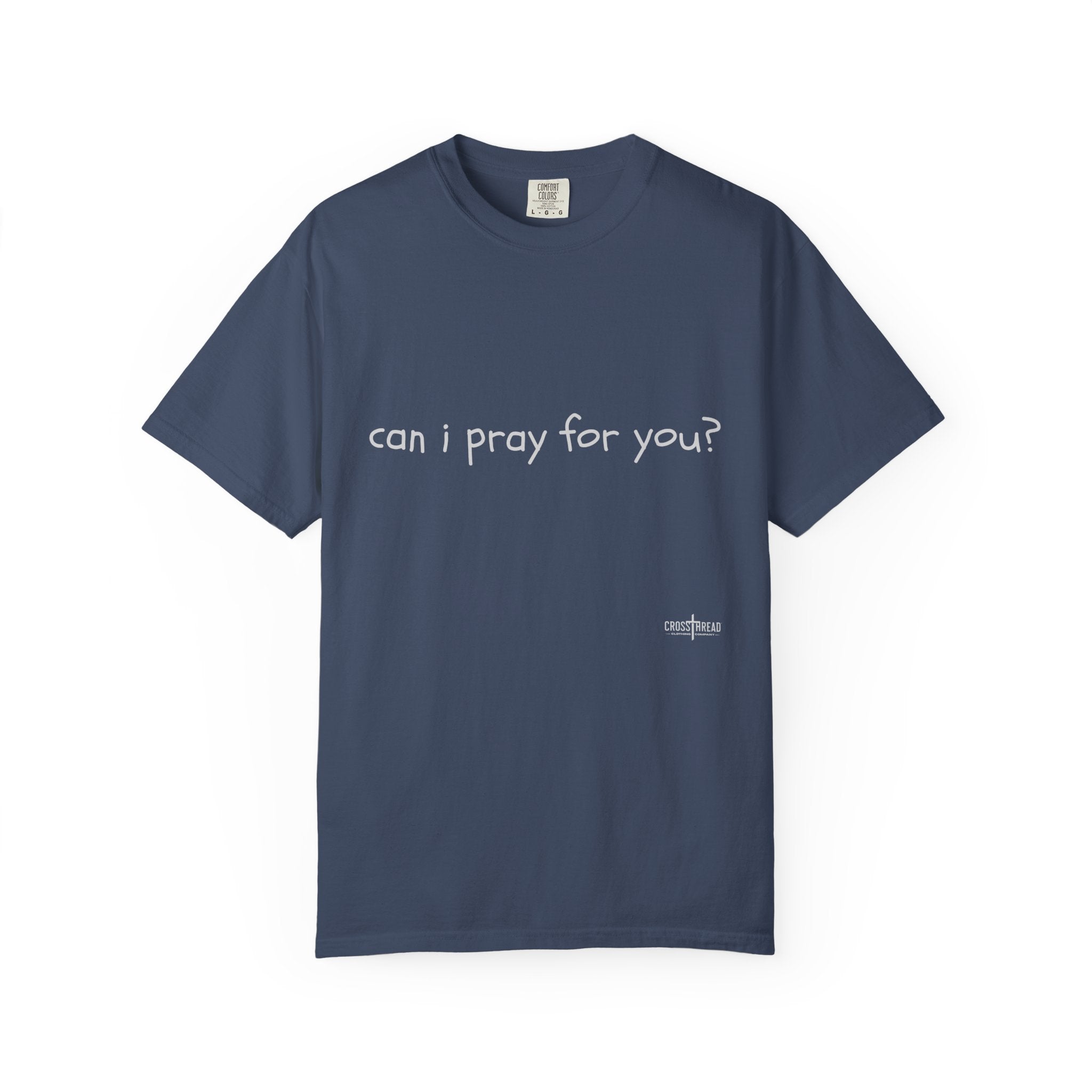 "can i pray for you" Prayer Invitation T-Shirt