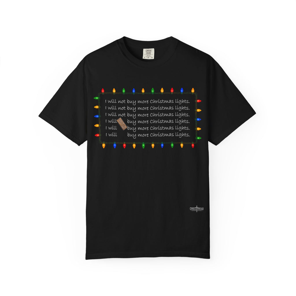 I Will Buy Christmas Lights Comfort Colors Shirt