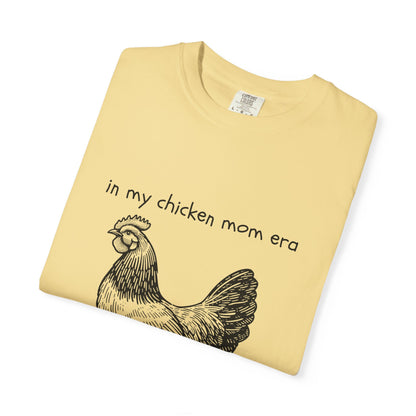 "Chicken Mom Era" Comfort Colors T-Shirt