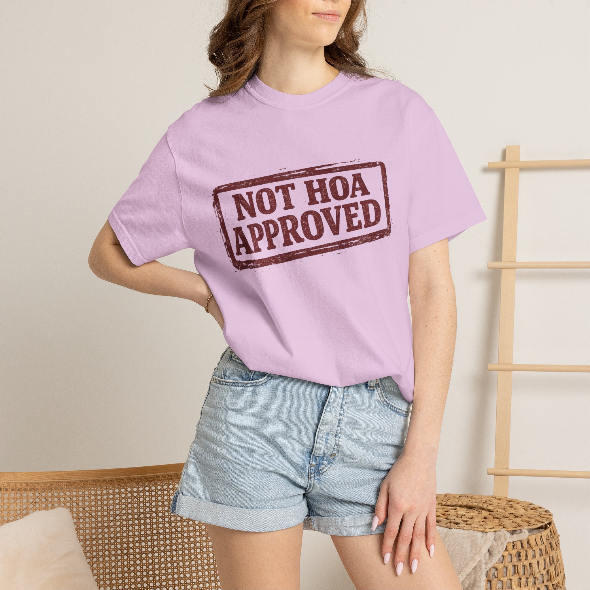 Not HOA Approved T-Shirt