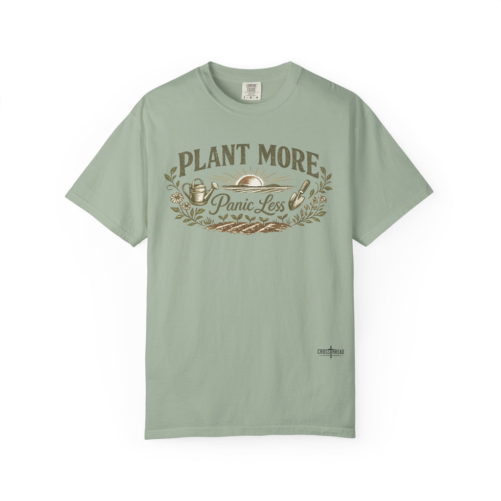 Plant More Panic Less T-Shirt