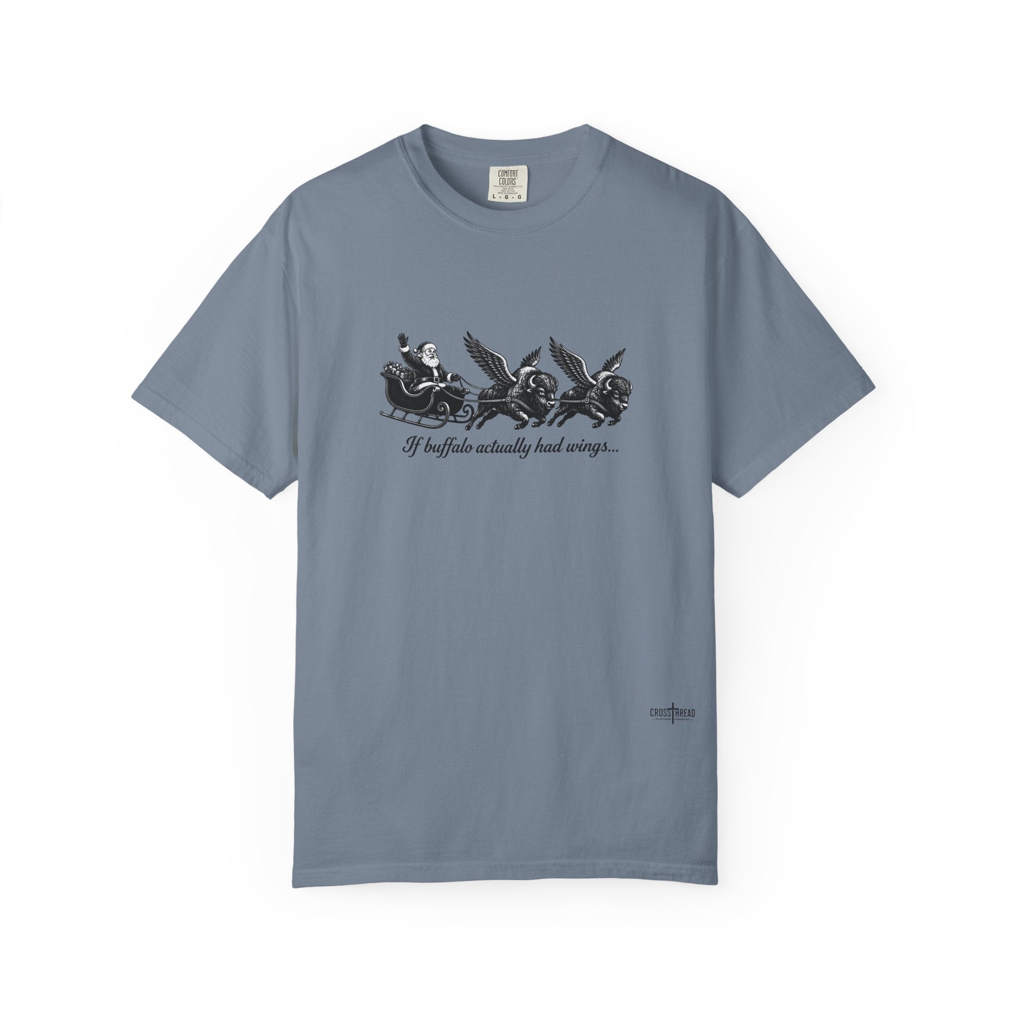 If Buffalo Actually Had Wings Comfort Colors T-Shirt