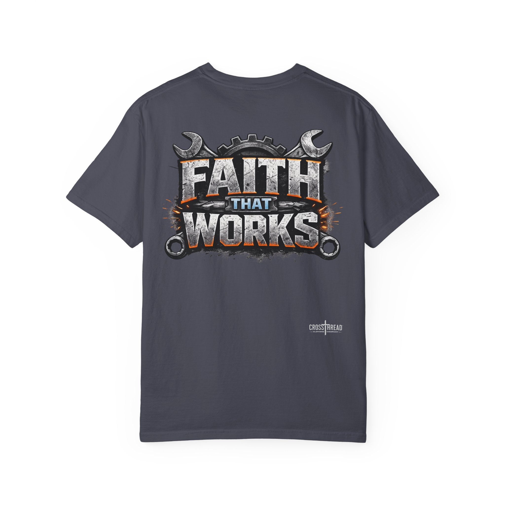 Faith That Works Tee — Christian Tradesman Graphic T-Shirt