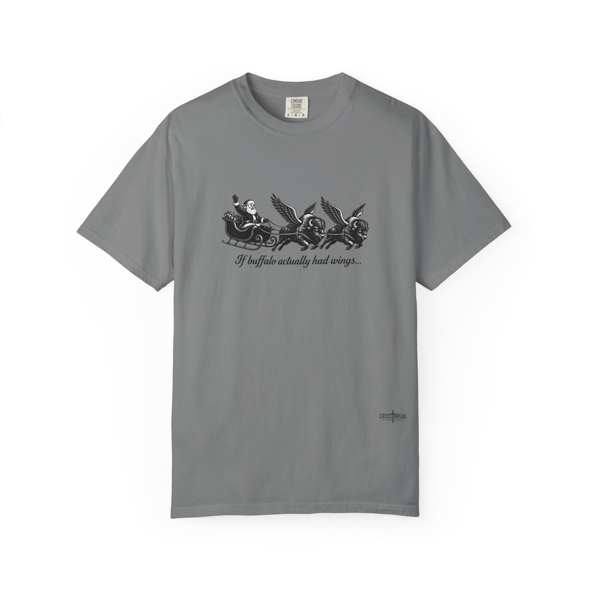 If Buffalo Actually Had Wings Comfort Colors T-Shirt