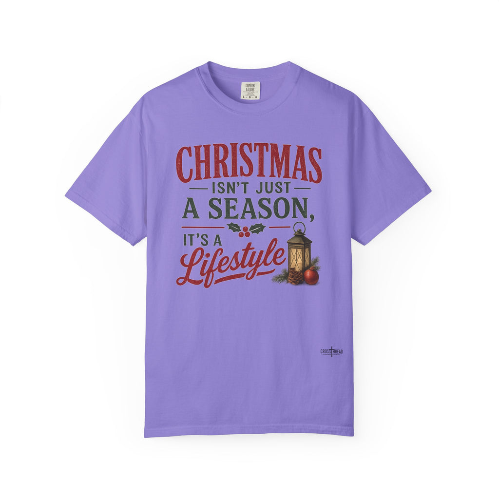 Christmas Isn’t Just a Season Tee — Holiday Lantern & Pinecone Christmas Lifestyle T-shirt