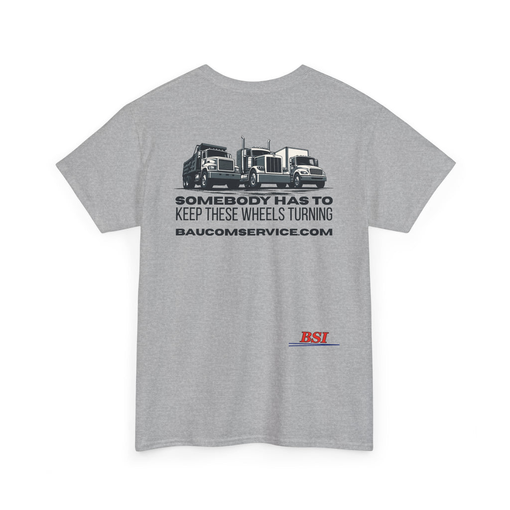 "Somebody Has to Keep These Wheels Turning" -- BSI Uniform