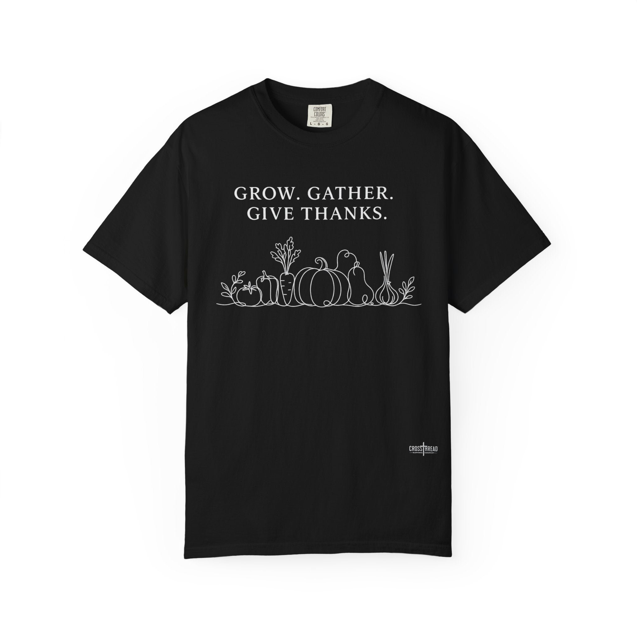 Grow. Gather. Give Thanks. T-Shirt — Garden Harvest Graphic Tee